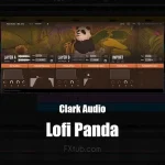 Clark Audio Lofi Panda: Plugin VST Tạo Beat Lo-Fi