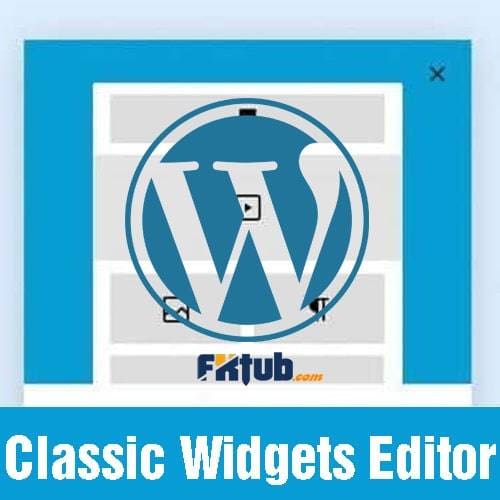Khôi phục Classic Widgets cho WordPress | Code & Plugin