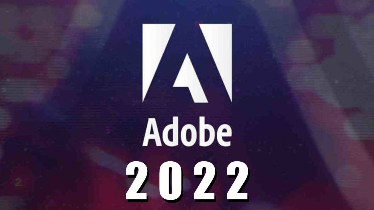 Adobe CC 2022 - Trọn Bộ Phần Mềm Adobe