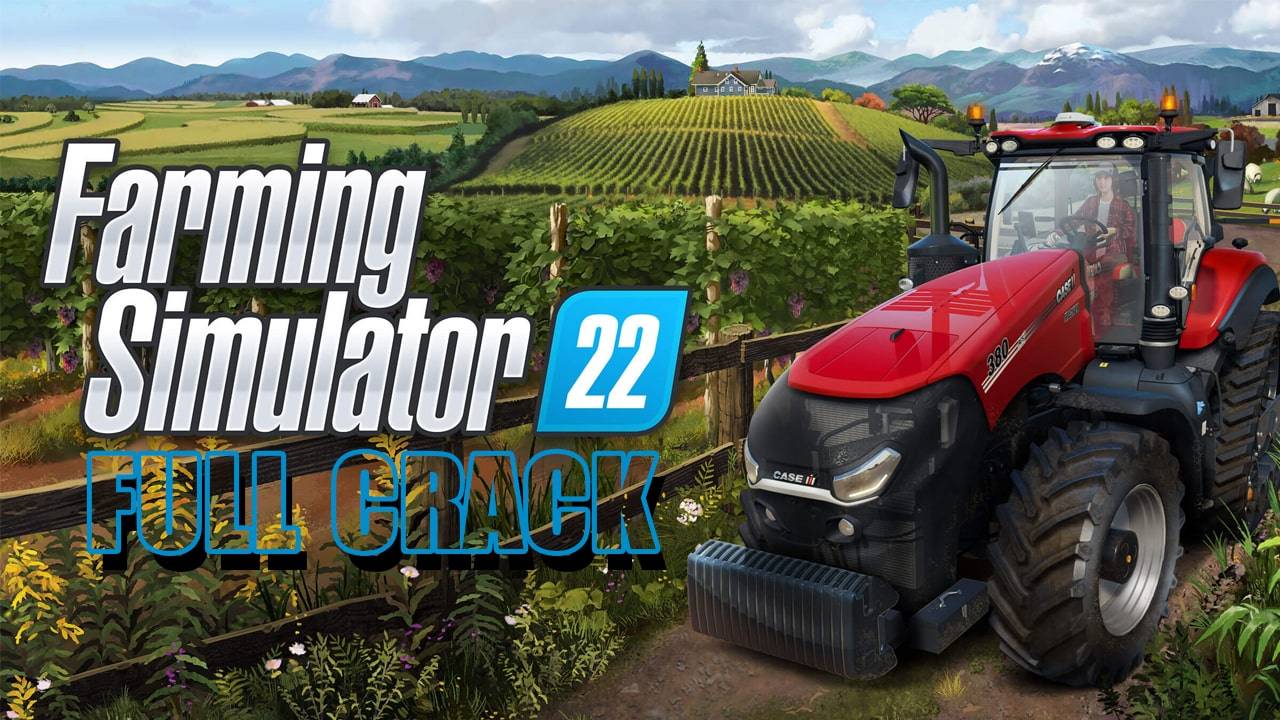 Farming Simulator 22 PC Full Active | Hướng dẫn cài đặt