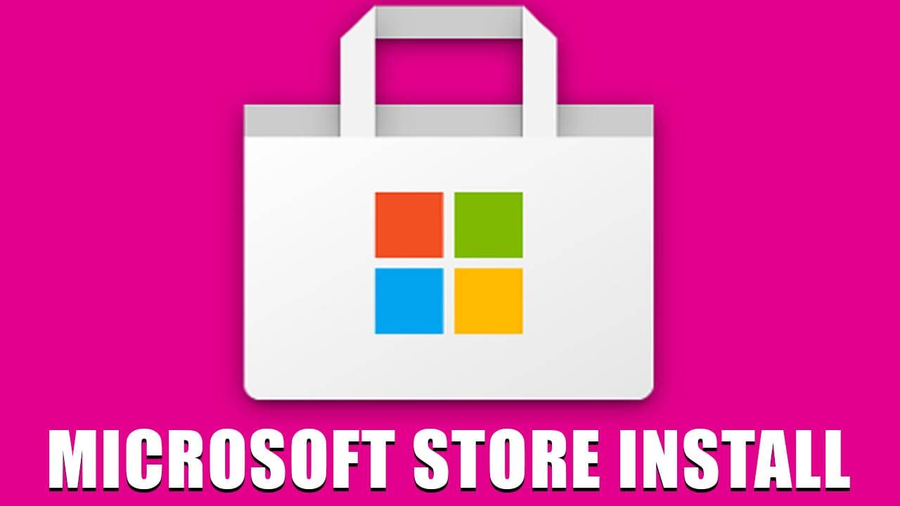 Cách cài đặt Microsoft Store | Install Microsoft Store